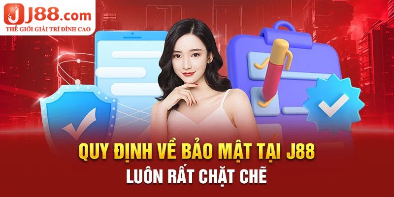 Chính Sách Bảo Mật J88 - Đảm Bảo Thông Tin An Toàn Tuyệt Đối 3 Cách hệ thống bảo vệ thông tin cá nhân của khách hàng